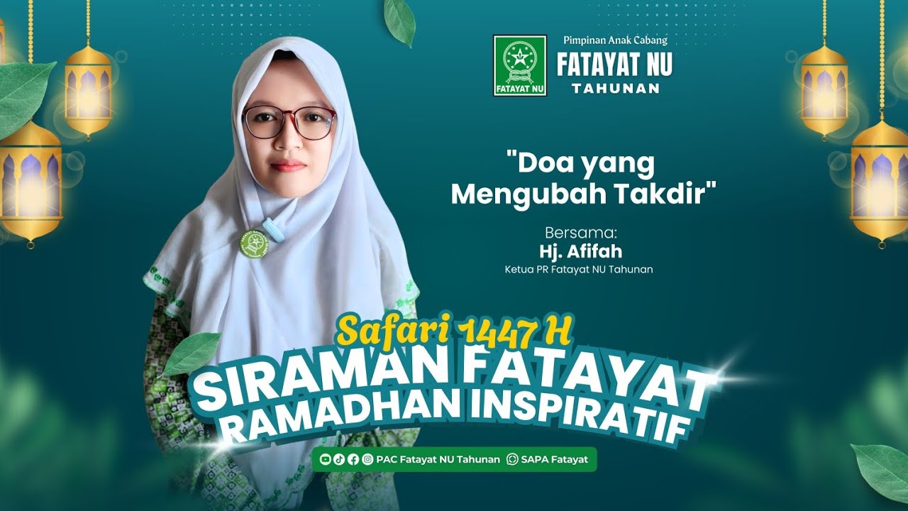 SAFARI 1447H PACFNU TAHUNAN - Doa yang Mengubah Takdir