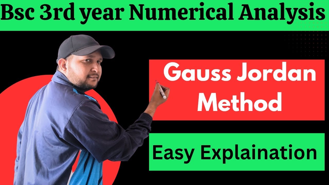 Gauss jordan method bsc 3rd year | Numerical analysis bsc 3rd year | Mission graduate