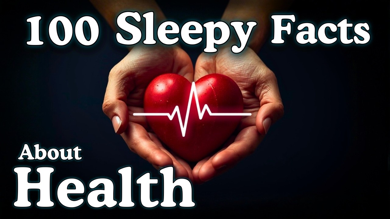 The Most Relaxing Facts About Health to Fall Asleep To &mdash; No Adverts