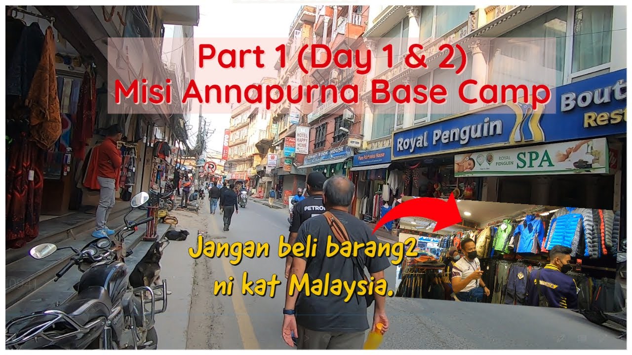 Misi Annapurna Base Camp | Part 1 (Day 1&2)