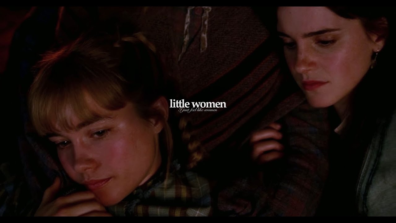 Little Women | I just feel like women