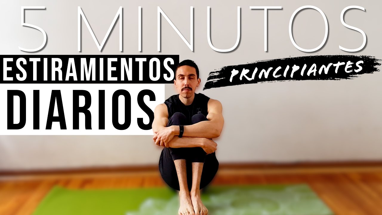 Rutina de ESTIRAMIENTOS para PRINCIPIANTES || 5 Minutos al Día