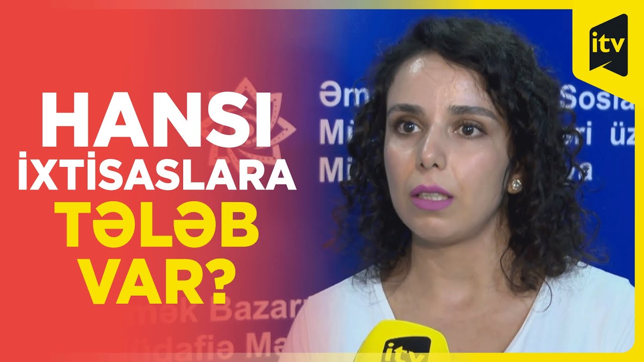 Əmək bazarında hansı ixtisaslara tələb var? // Hansı ixtisaslara tələb var?