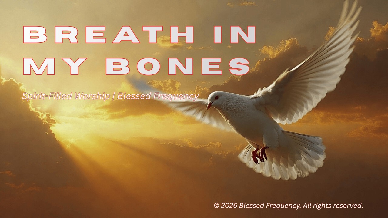 Breath in My Bones (full song & lyrics) | Blessed Frequency