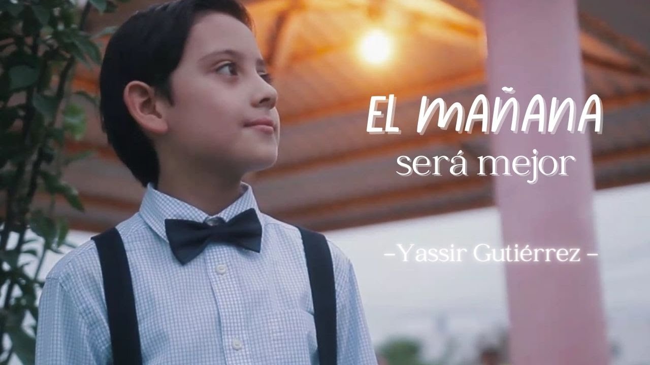 Yassir Gutiérrez - El mañana será mejor (cover)