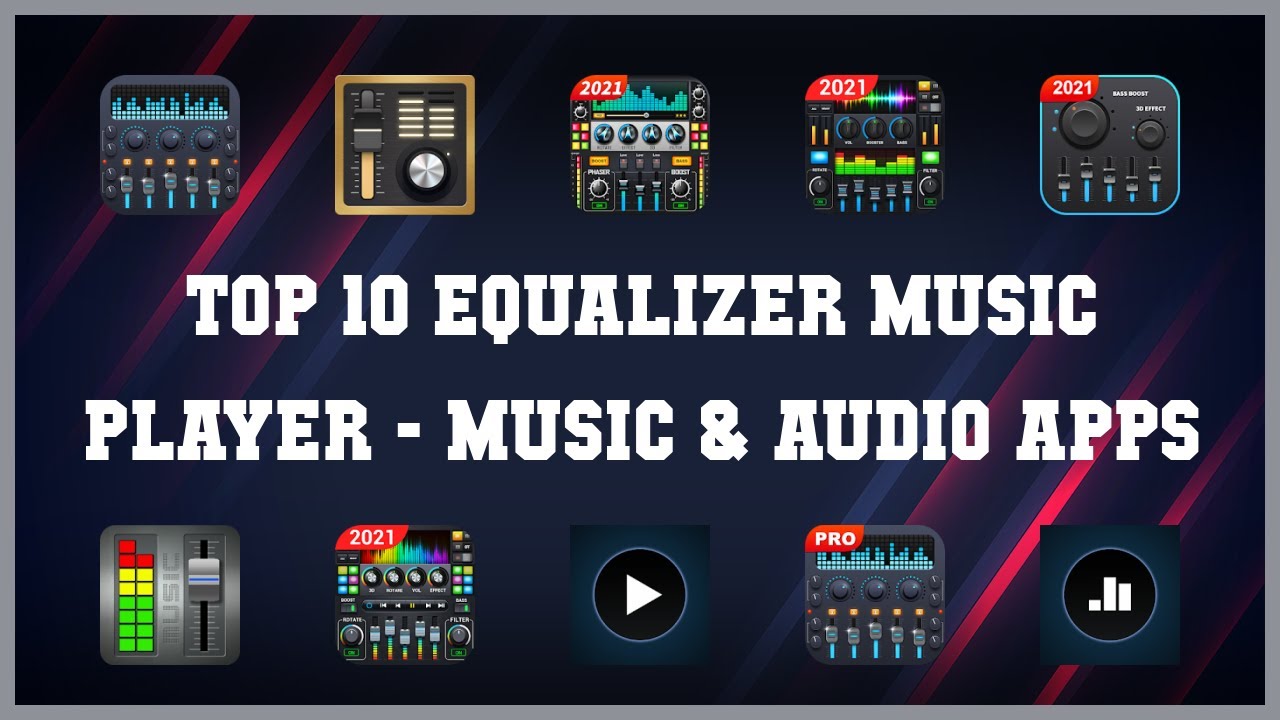 Top 10 Equalizer Music Player Android Apps