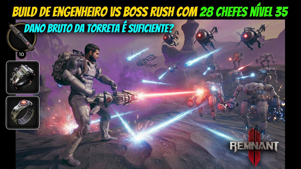 Remnant 2 - Desafio Episódio 6: Build do engenheiro vs boss rush com 28 chefes no nível 35