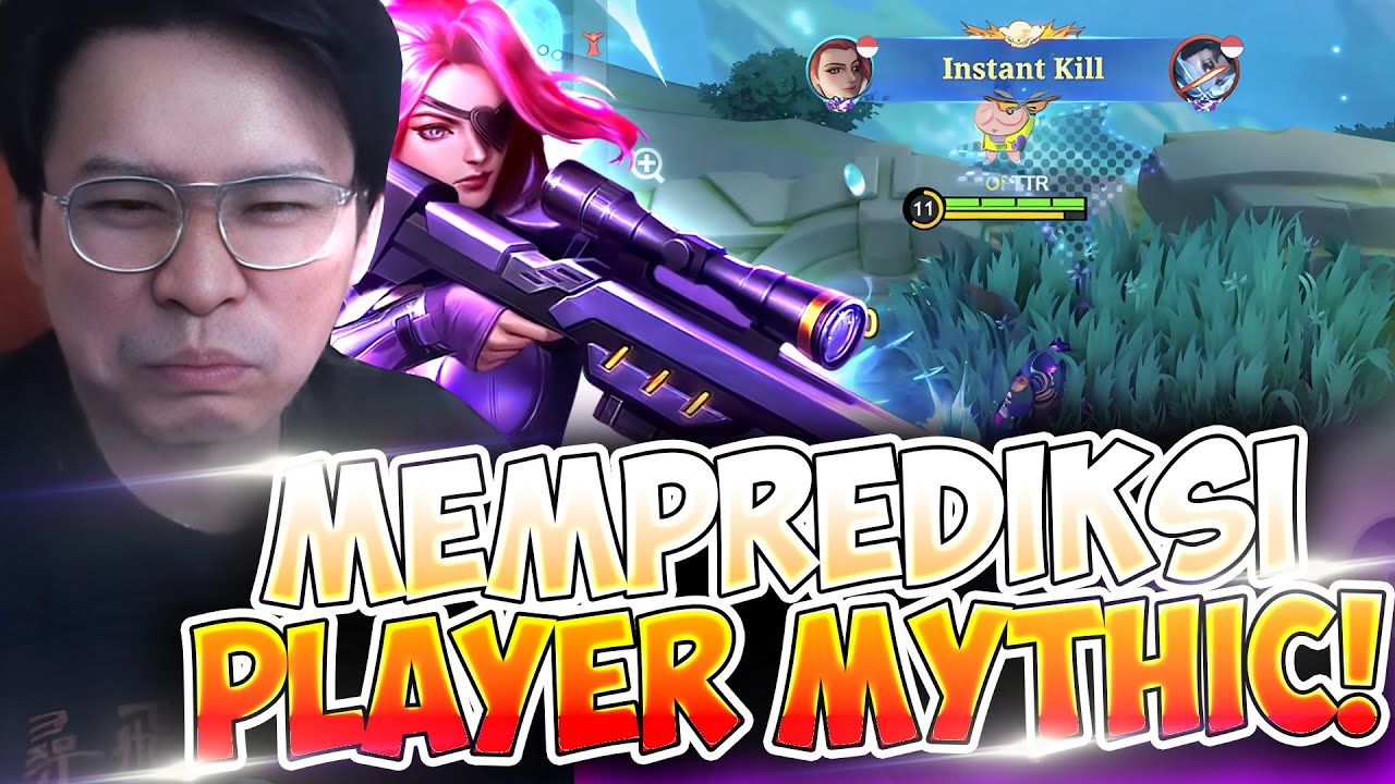 MEMPREDIKSI PERGERAKAN PLAYER MYTHIC, GAK SENGAJA KENA INSTANT JEK !! - Mobile Legends