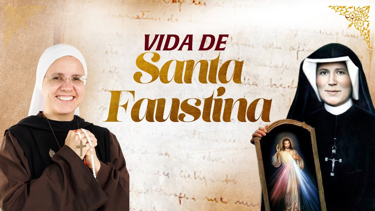A vida de Santa Faustina - 06/10