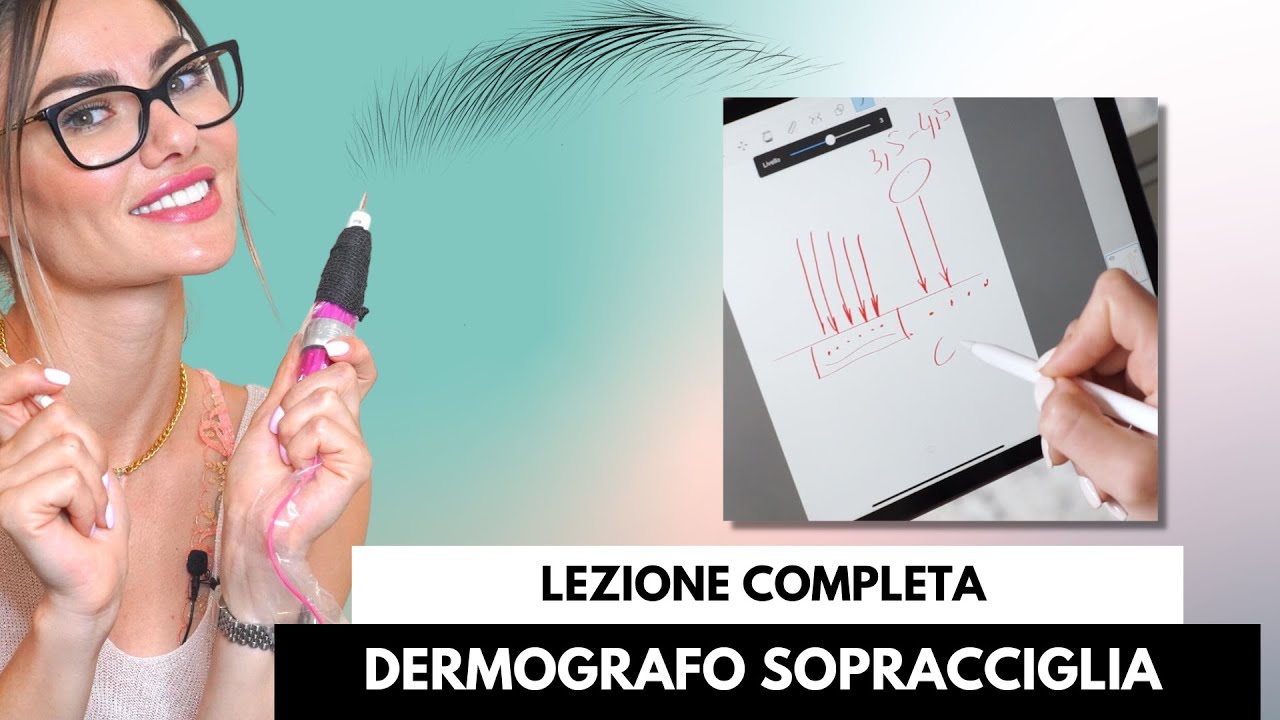 Dermografo sopracciglia e trucco semipermanente (Lezione completa gratuita)
