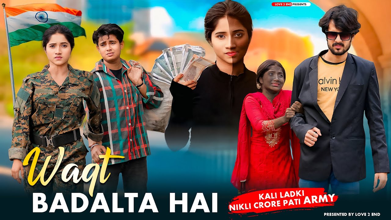 Waqt Badalta Hain | Kali Ladki Bani Army | Intkam Dekhegi | Musical Short Film |Rafique| Love 2 End