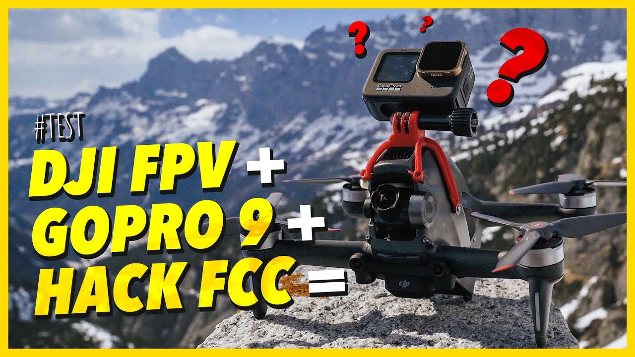 DJI FPV DRONE + GOPRO 9 + HACK FCC = CRASH TEST !