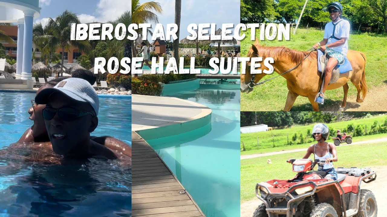 Our first time at Iberostar Selection Rose Hall Suites Montego Bay / Horseback Riding/ ATV/