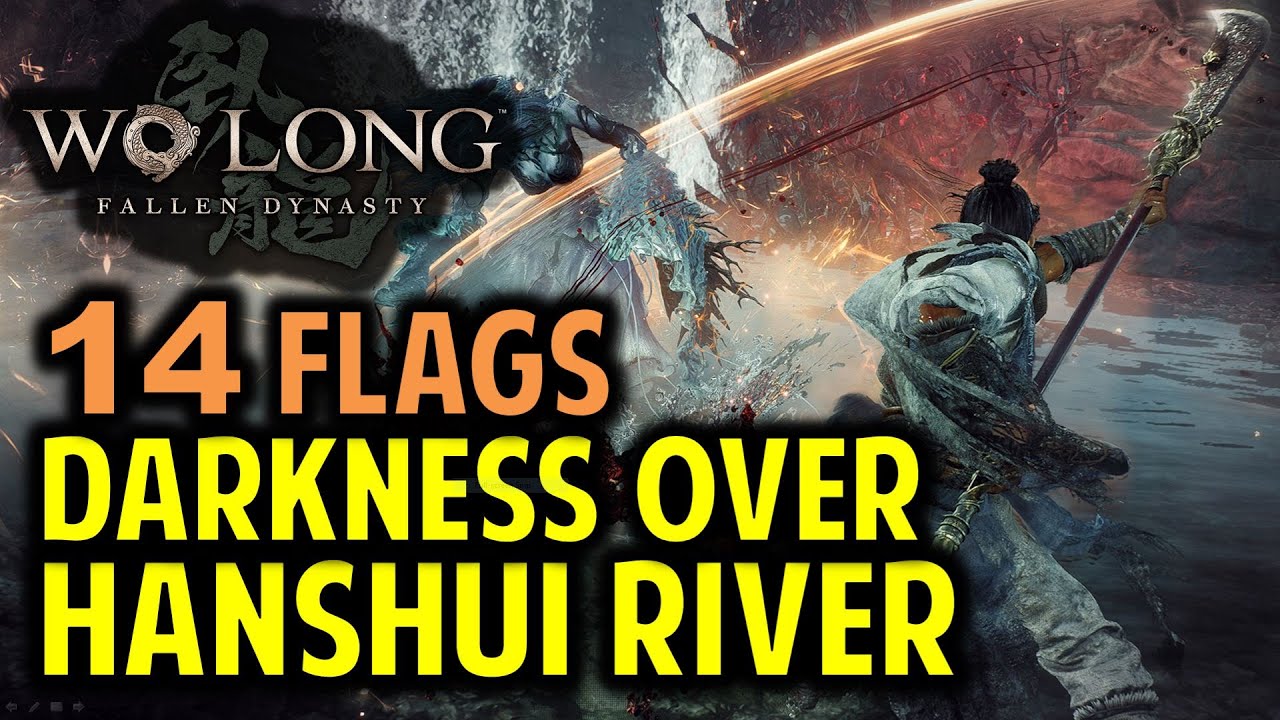 Darkness Over the Hanshui River: All Flags Locations | Wo Long Fallen Dynasty