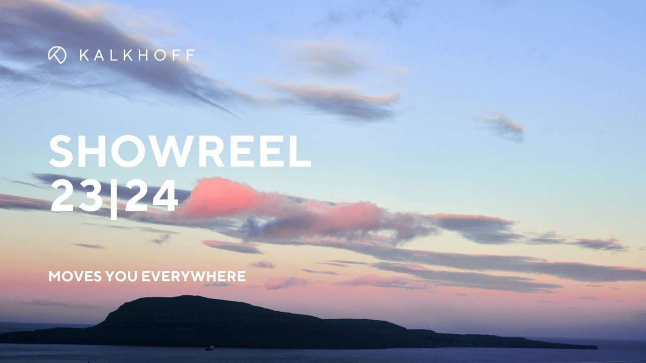 Showreel 23/24 &ndash; Moves you everywhere | KALKHOFF