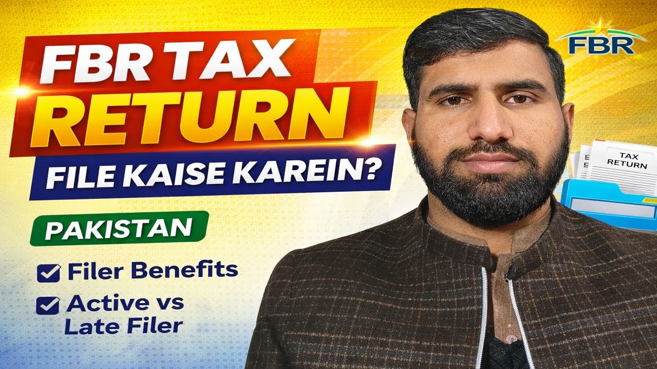 FBR Tax Return File Kaise Karein | Filer Benefits | Active vs Late Filer | Required Documents | UGS
