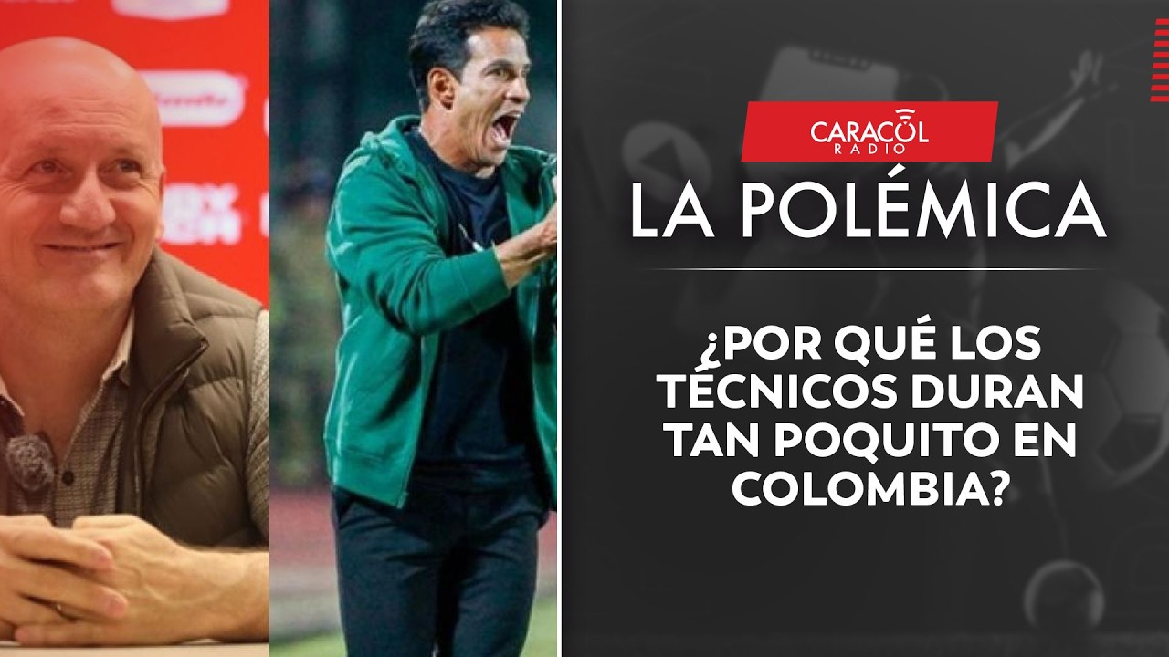 ¿Los técnicos duran poco en Colombia? | La Polémica