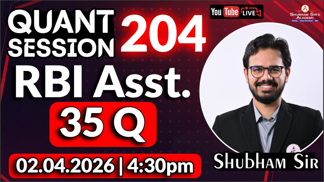 QUANT SESSION 204: RBI Asst. Pre 2026 | 35Q with Shubham Sir | 20.02.2025 #SSA #rbiassistant #rbi