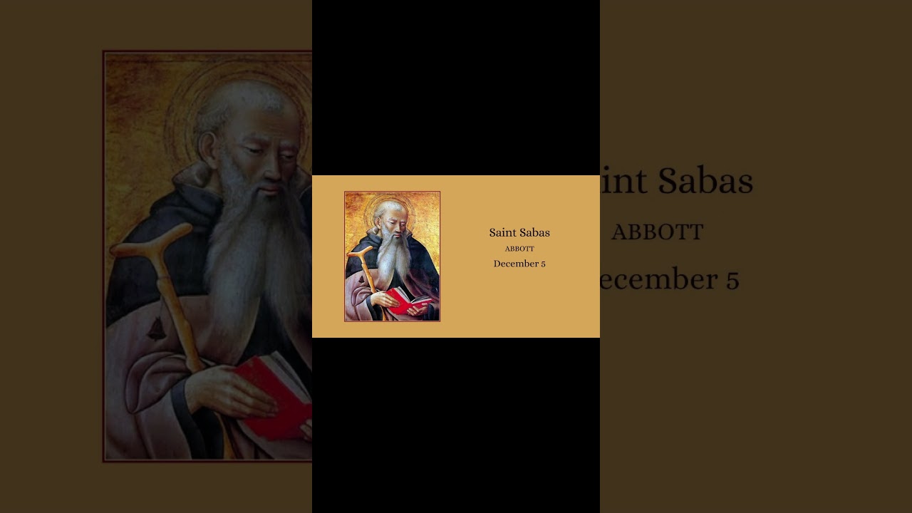 SAINT OF THE DAY SAINT SABAS DECEMBER 5