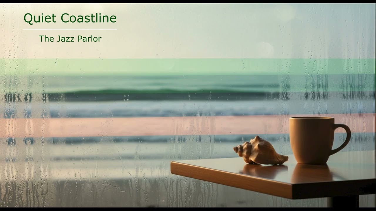 Quiet Coastline - Ocean‑Soft Lofi Chill Jazz (No Vocals, Vinyl Crackle)
