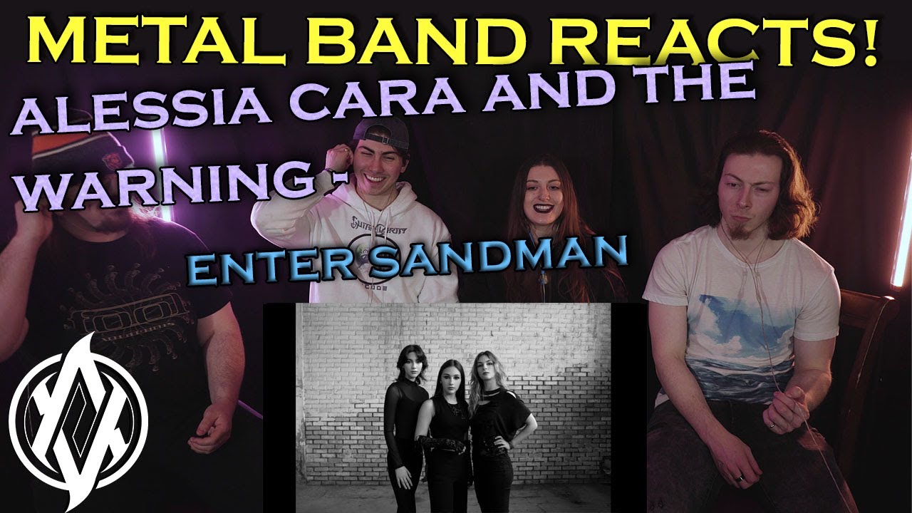 Alessia Cara and the Warning - Enter Sandman REACTION | Metal Band Reacts!