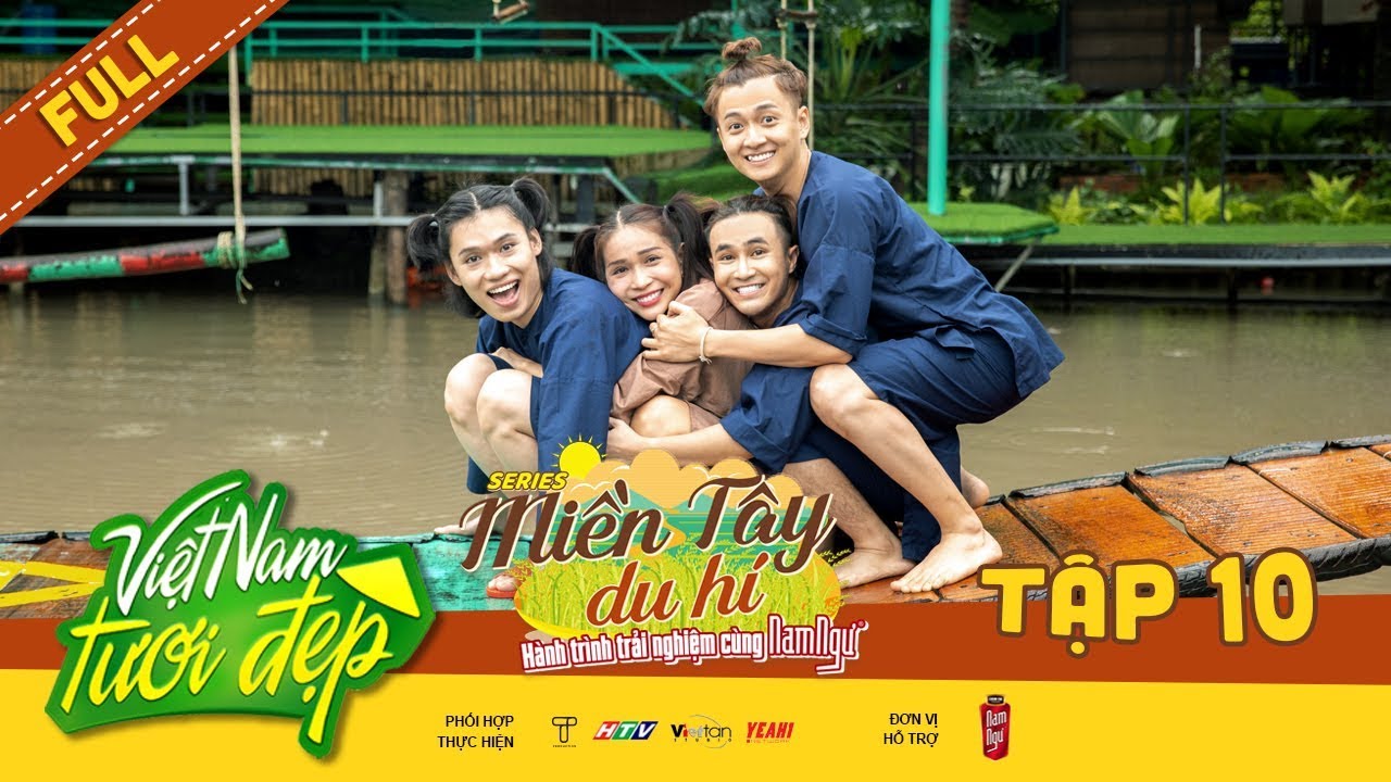 Việt Nam Tươi Đẹp 3 | MTDH #10: Chặng cuối kịch liệt cùng Ngô Kiến Huy,Khả Như,Huỳnh Lập,Quang Trung