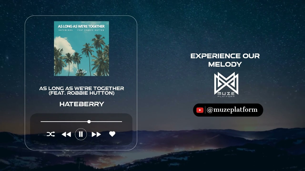 [일렉트로니카][Electronic] HateBerry - As Long As We're Together (feat. Robbie Hutton) [Various K-Pop]