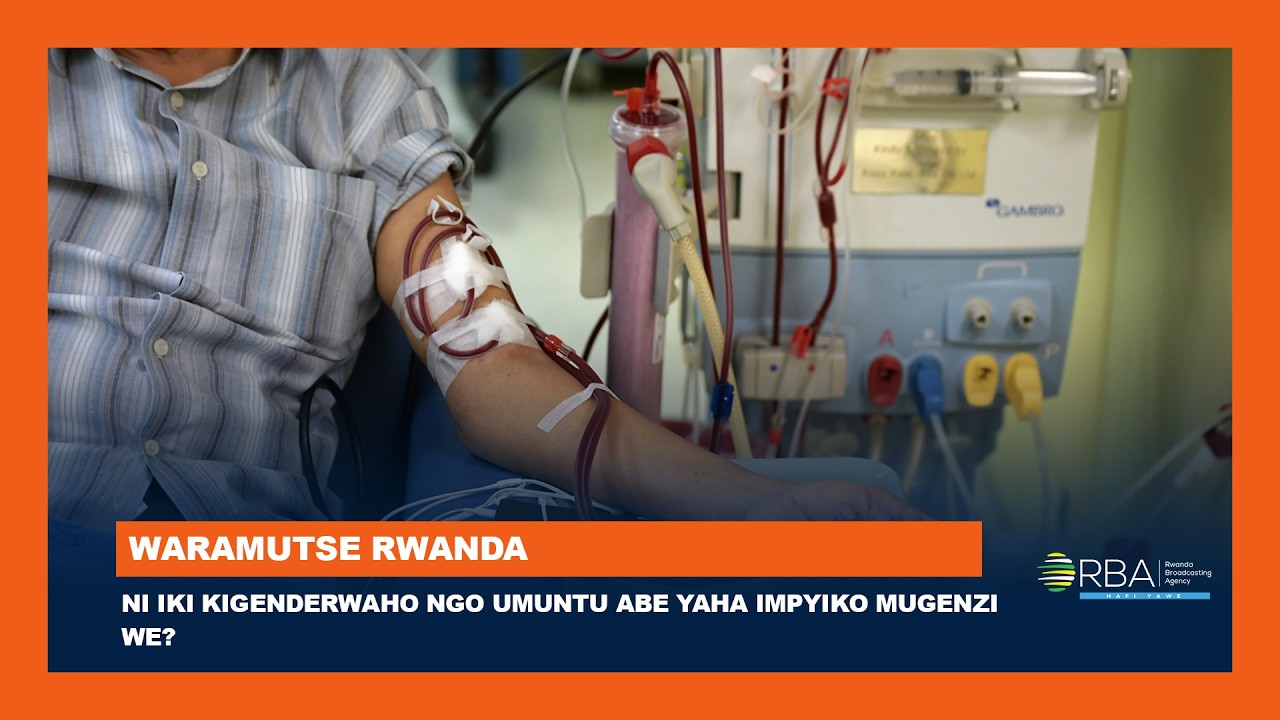 Ni iki kigenderwaho ngo umuntu abe yaha impyiko mugenzi we? | Ese ziracuruzwa? | #WARAMUTSE_RWANDA