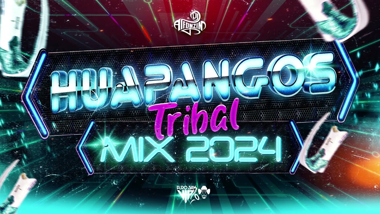 Huapangos Tribal Mix 2024 - Lo M&aacute;s Nuevo | Dj Alfonzin