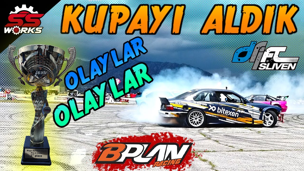 SLIVEN DRİFT (Kupayı &Uuml;lkemize Getirdik) BPLAN SSWORKS