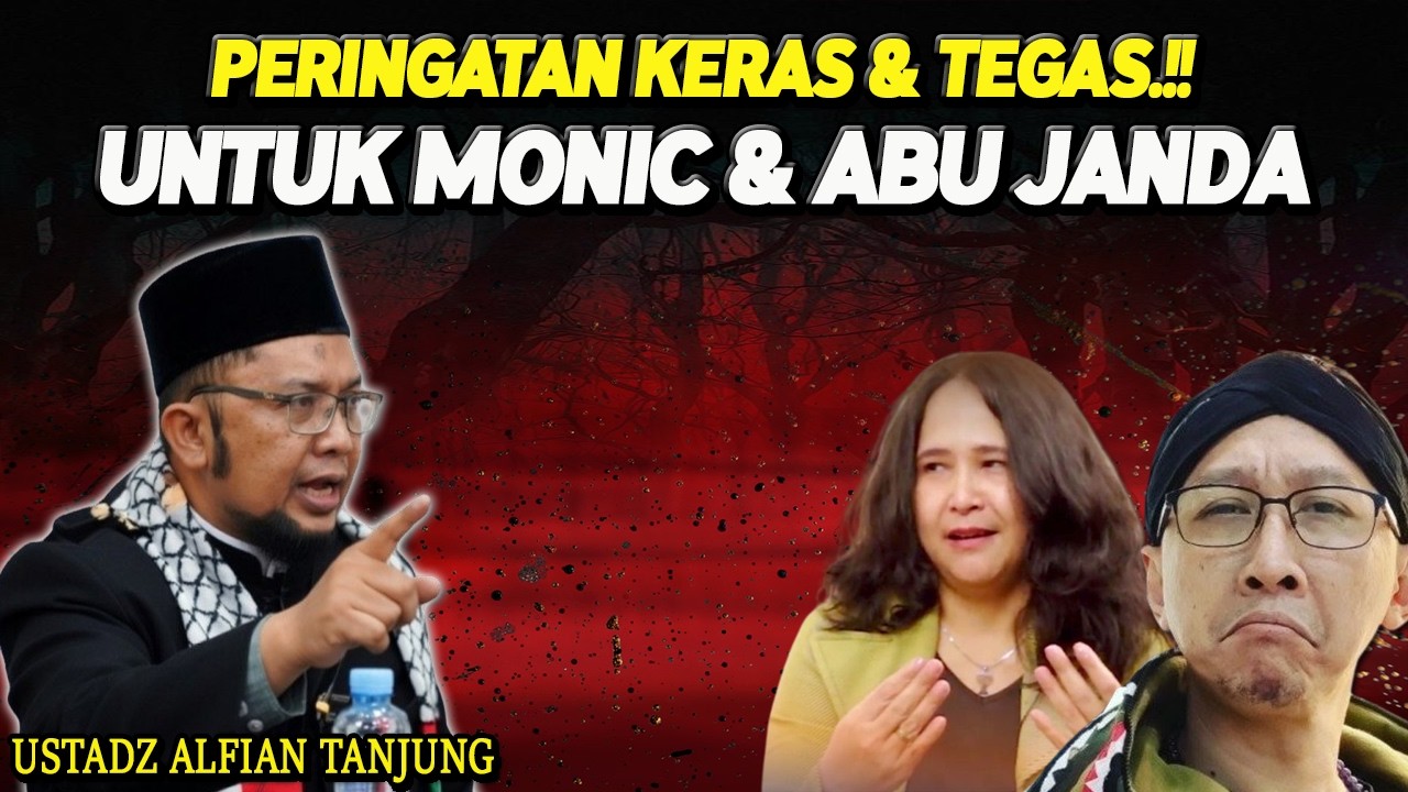 AGENT ZI0NIS MONIC & ABU JANDA HARUSNYA DI SELESAIKAN SECARA ADAT II Ustadz Alfian Tanjung