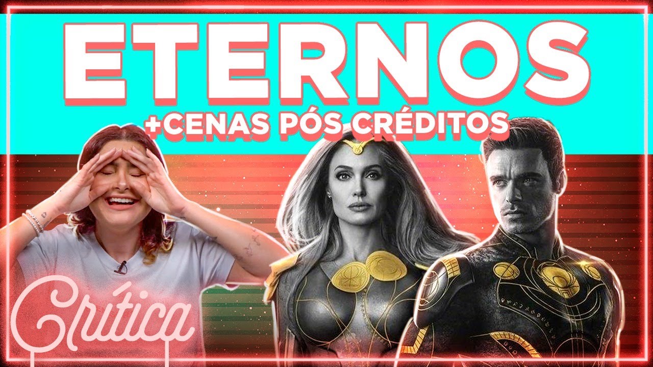 ETERNOS FOI UMA SURPRESA BOA! Crítica com Spoilers + Análise Cena Pós Crédito | Alice Aquino