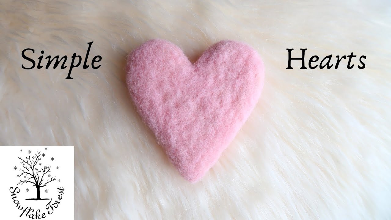 FELTED HEART Simple Tutorial