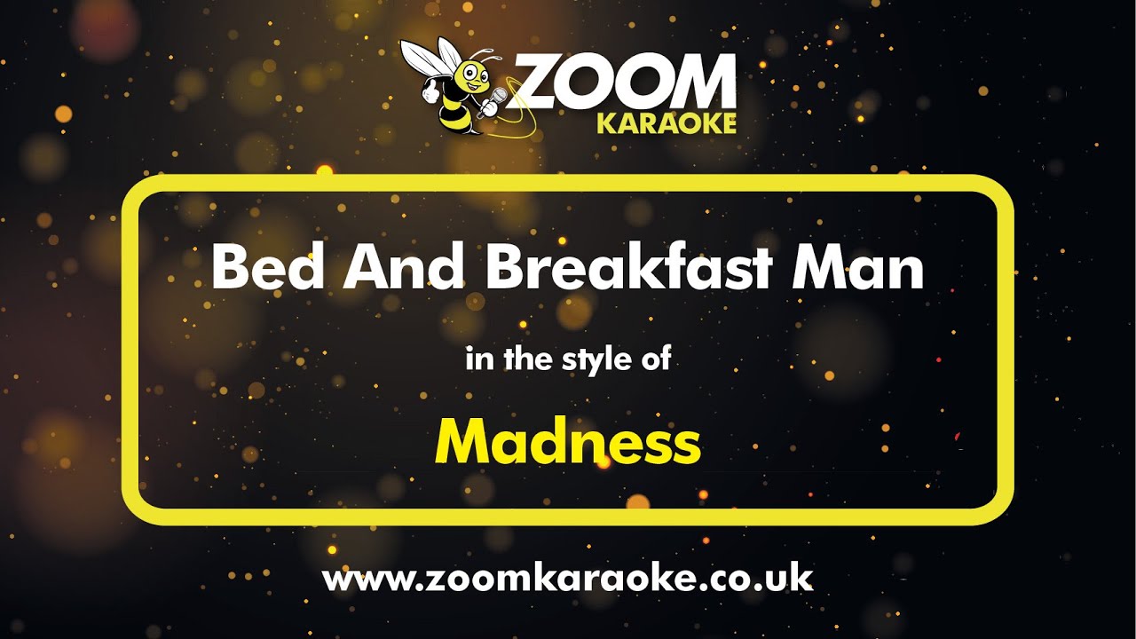 Madness - Bed And Breakfast Man - Karaoke Version from Zoom Karaoke