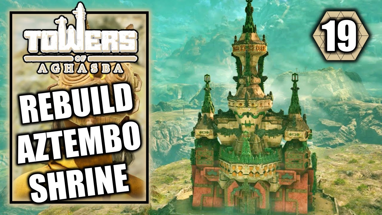 Towers of Aghasba &ndash; Make Iron Tools - Rebuild the Aztembo Shrine - Walkthrough Part 19