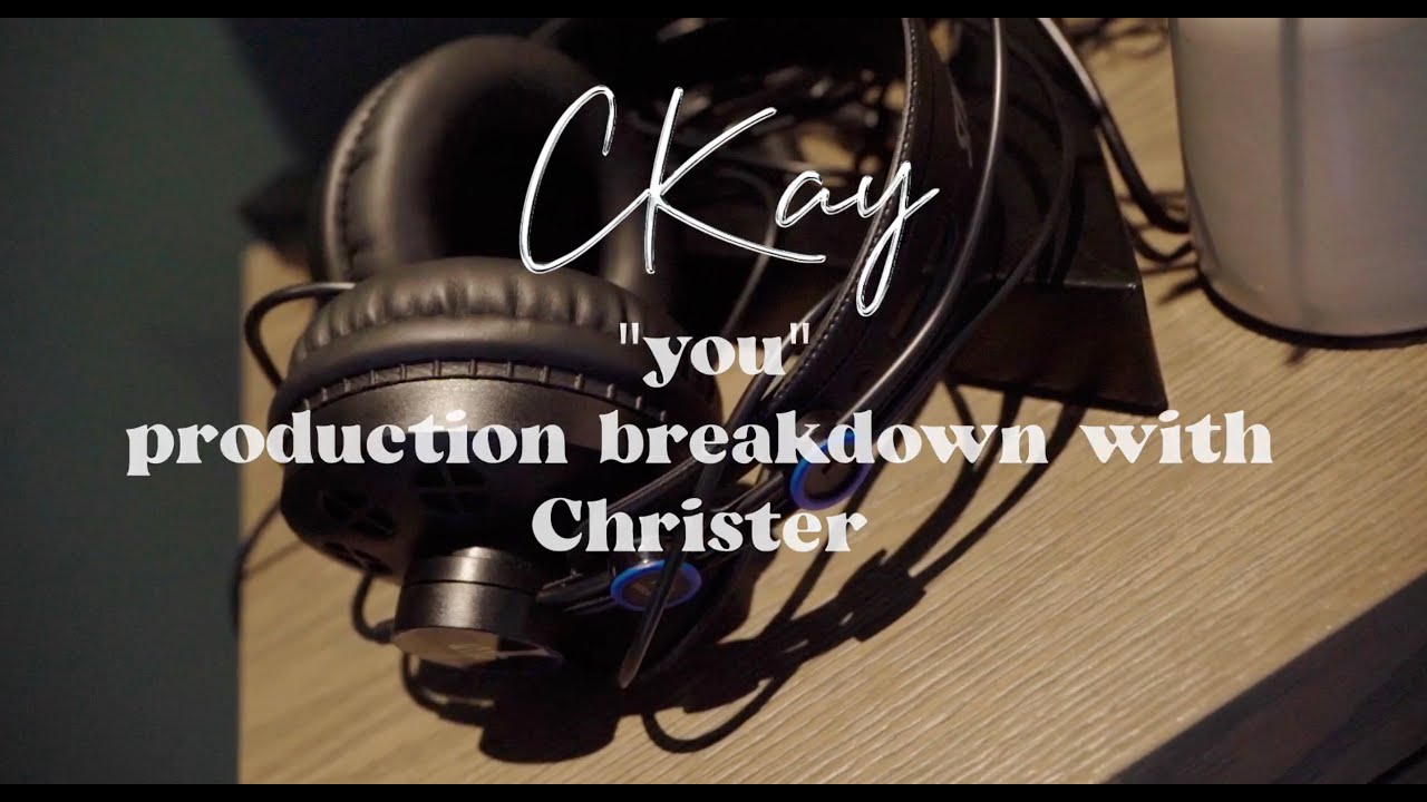 Production breakdown for Ckay's 