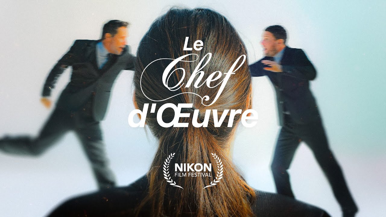 Le Chef-d'Œuvre, Nikon Film Festival
