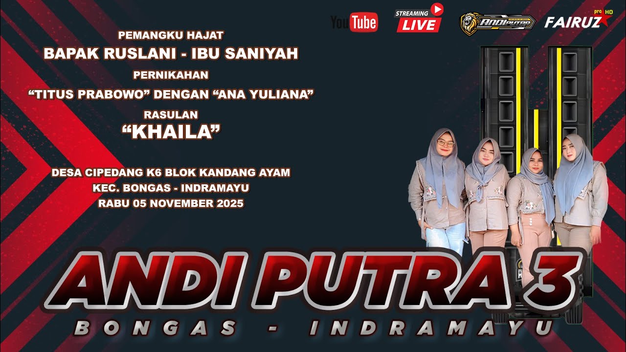 🔴 [LIVE] ANDI PUTRA 3 | DS CIPEDANG K6 KEC. BONGAS - INDRAMAYU | 05 NOVEMBER 2025