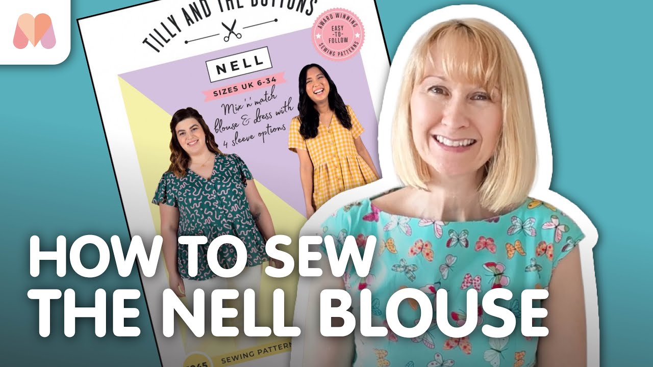 How to Make the Nell Blouse | Summer Blouse | Tilly & the Buttons