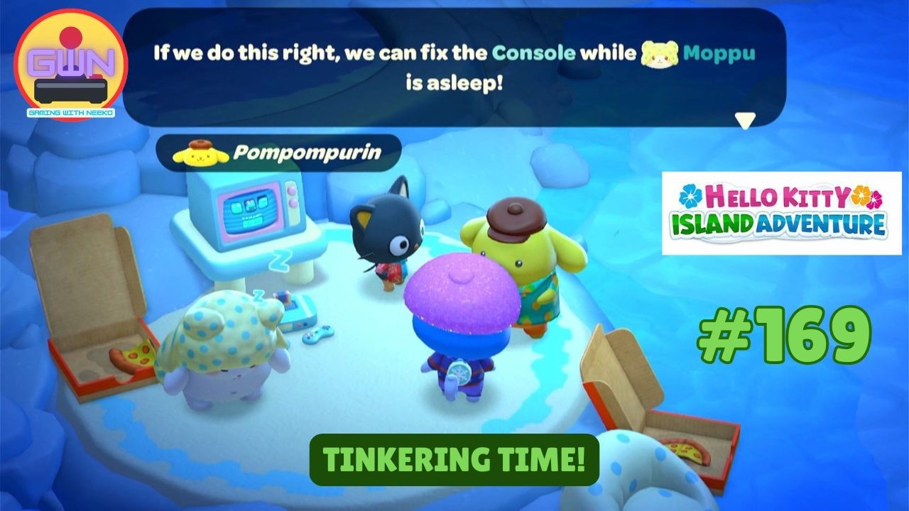 Hello Kitty Island Adventure #169: Tinkering time!