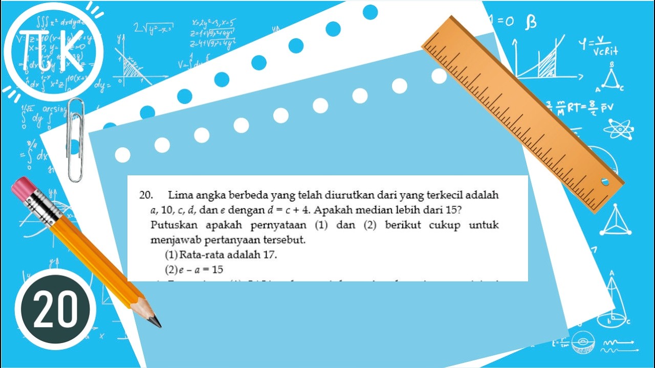 Lima angka berbeda yang telah diurutkan dari yang terkecil adalah a,10,c,d, dan e dengan d = c + 4.