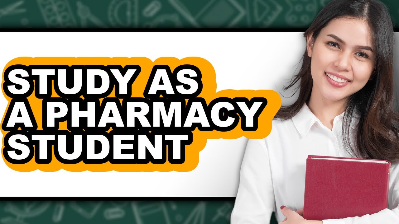 How to Study as a Pharmacy Student (Easy Method)