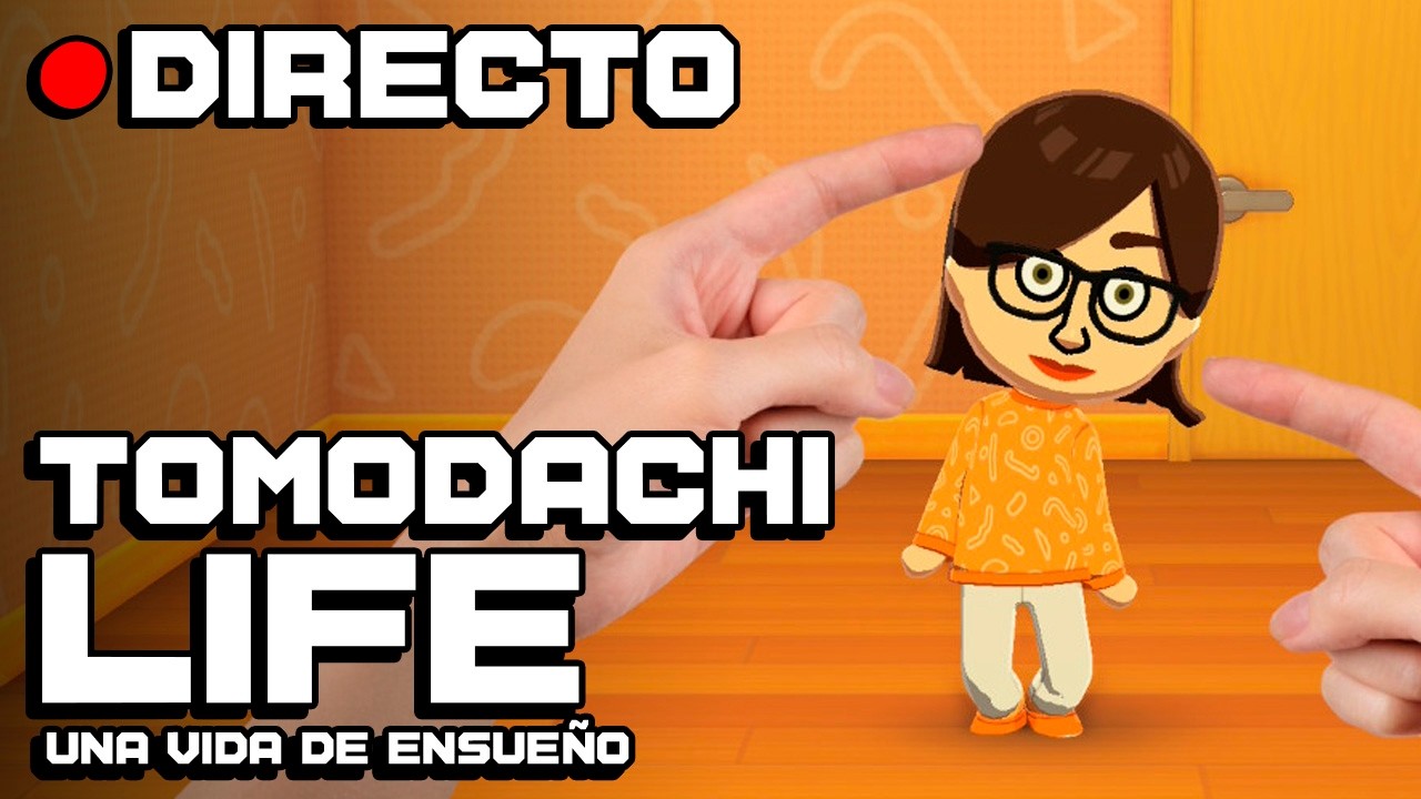 &iexcl;Empieza el salseo! | TOMODACHI LIFE: UNA VIDA DE ENSUE&Ntilde;O (Directo)
