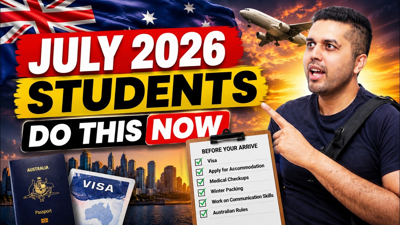 July 2026 Intake? DO these 10 Things ASAP.
