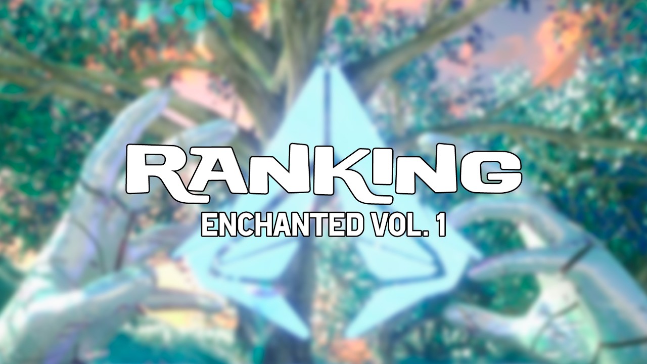 Ranking | Enchanted Vol. 1 | 9 tracks