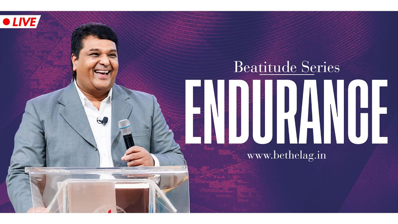 ENDURANCE | Beatitude series | Bethel AG Church | Rev. Johnson V | 21th September 2025
