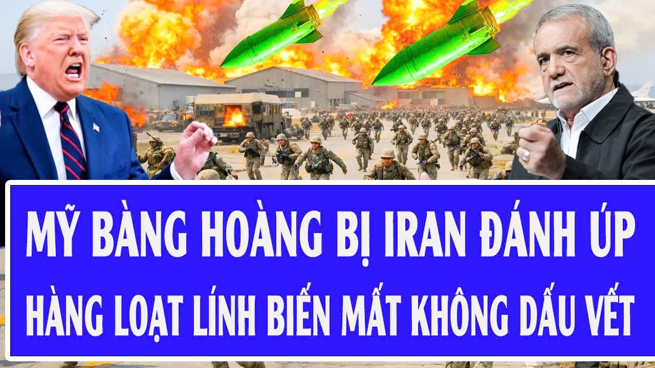 🔴Trực tiếp: Mỹ “thất thủ” sau đòn đánh úp của Iran, hàng loạt lính biến mất không dấu vết