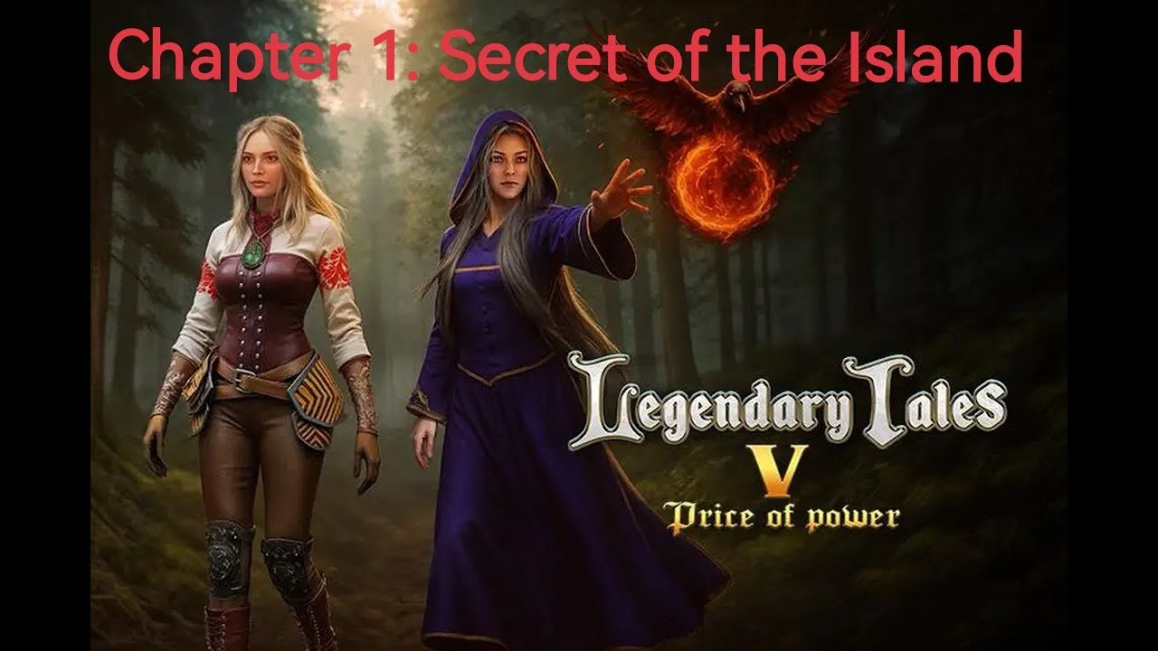 Legendary Tales 5: PRICE OF POWER Chapter 1: Secret of the Island Walkthrough