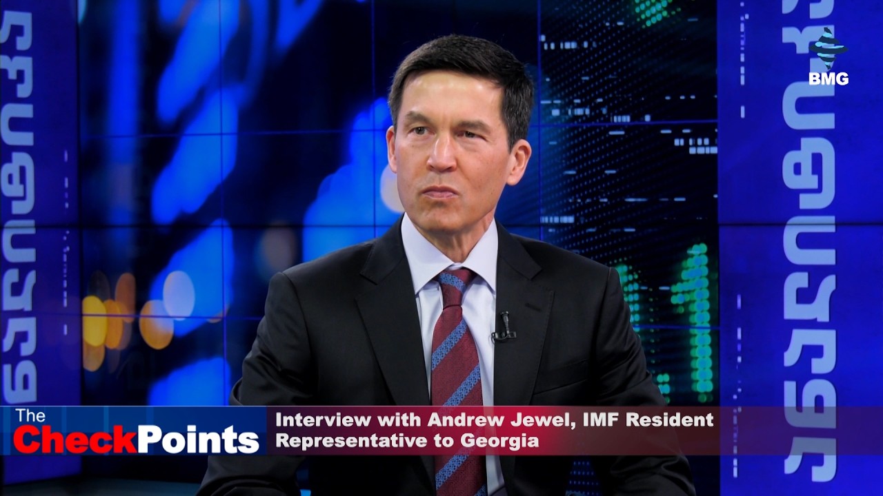 Interview with Andrew Jewel, IMF Resident Representative to Georgia