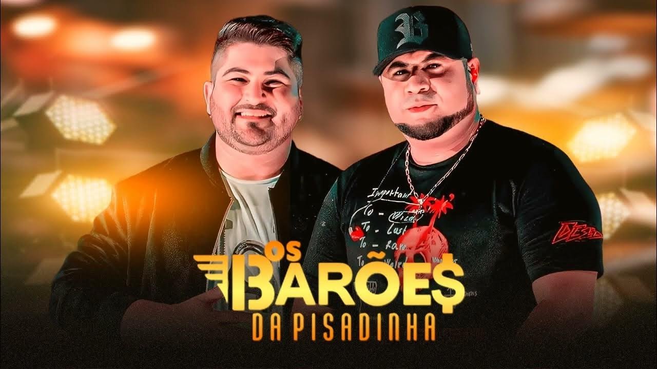 OS BARÕES DA PISADINHA   PARA VOCE QUE CURTIU DESDE O INICIO   SO ANTIGAS